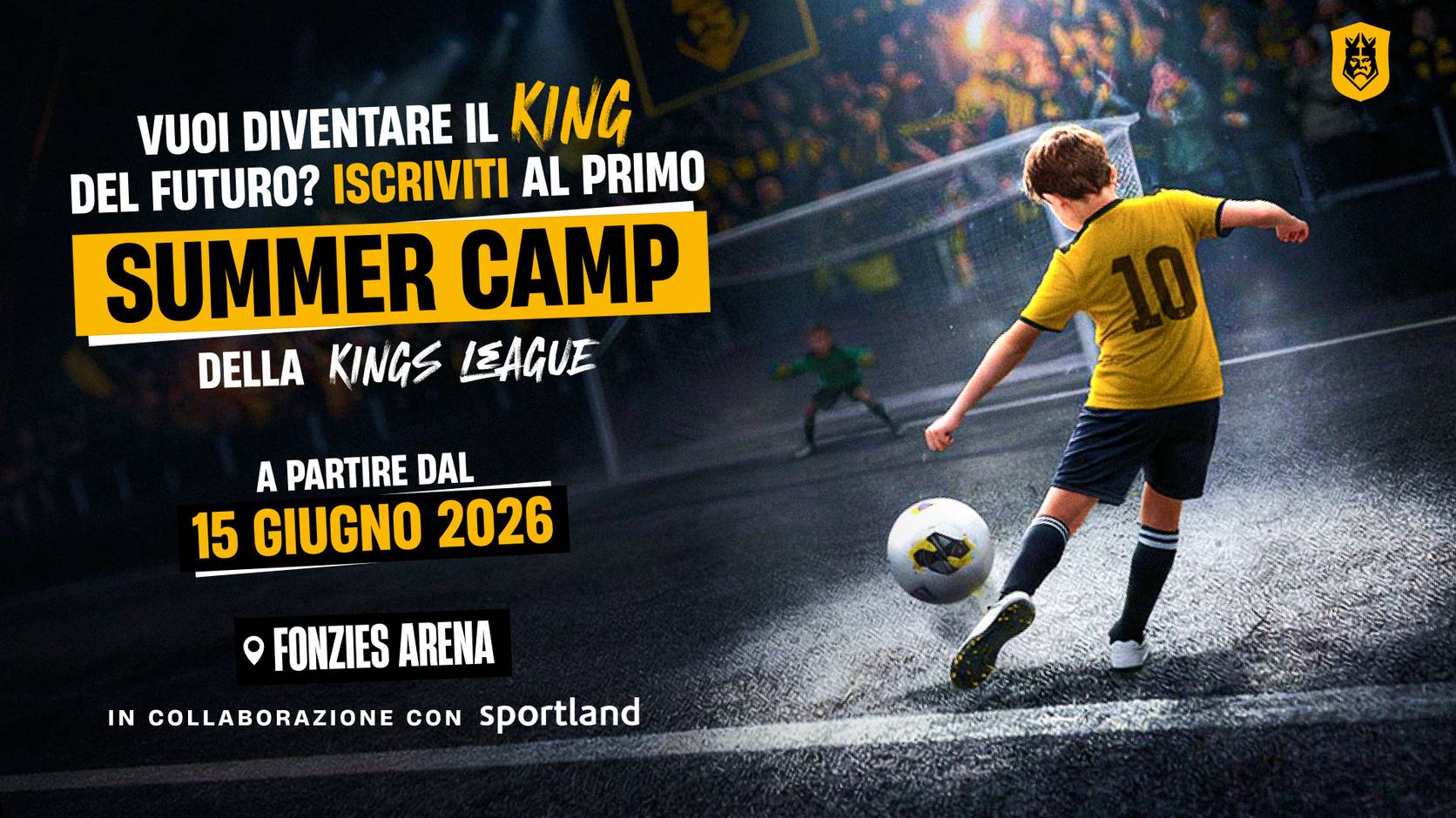 Kings League Summer Camp: diventa il King del futuro!
