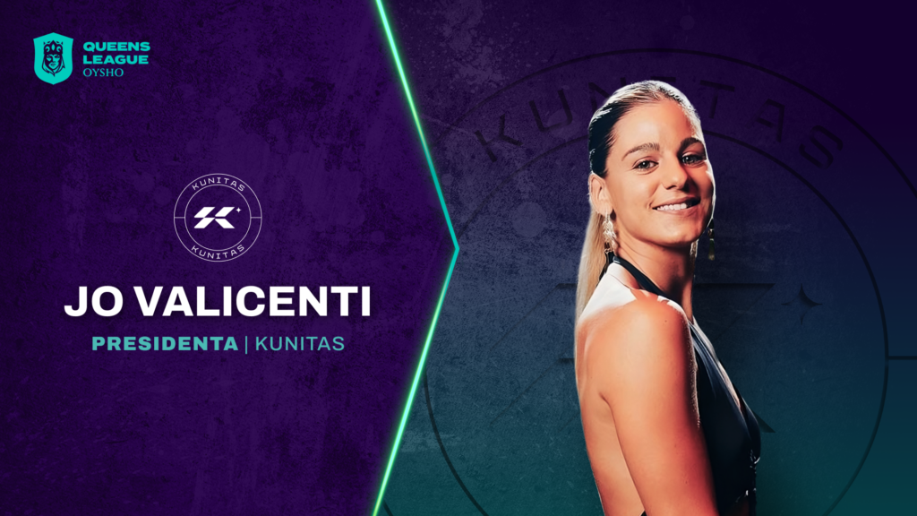 Jo Valicenti se convierte en la nueva presidenta de Kunitas - Blog Kings & Queens League Spain